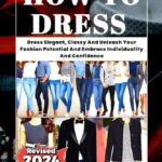Unlock Your Fashion Potential: Tips to Revamp Your Wardrobe Today!